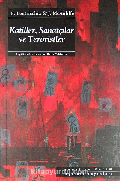 Katiller, Sanatçılar ve Teröristler