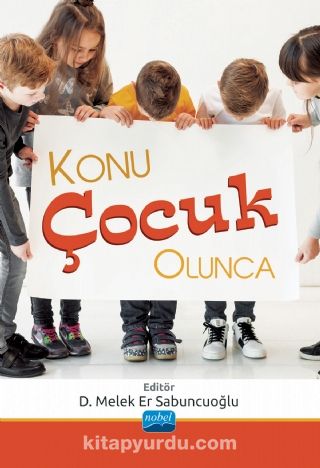 Konu Çocuk Olunca