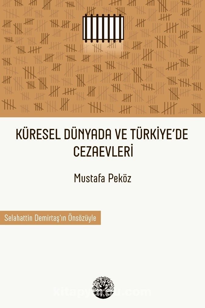 Küresel Dünyada ve Türkiye’de Cezaevleri