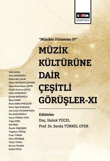 Müzik Kültürüne Dair Çeşitli Görüşler XI