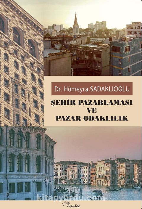 Şehir Pazarlaması ve Pazar Odaklılık