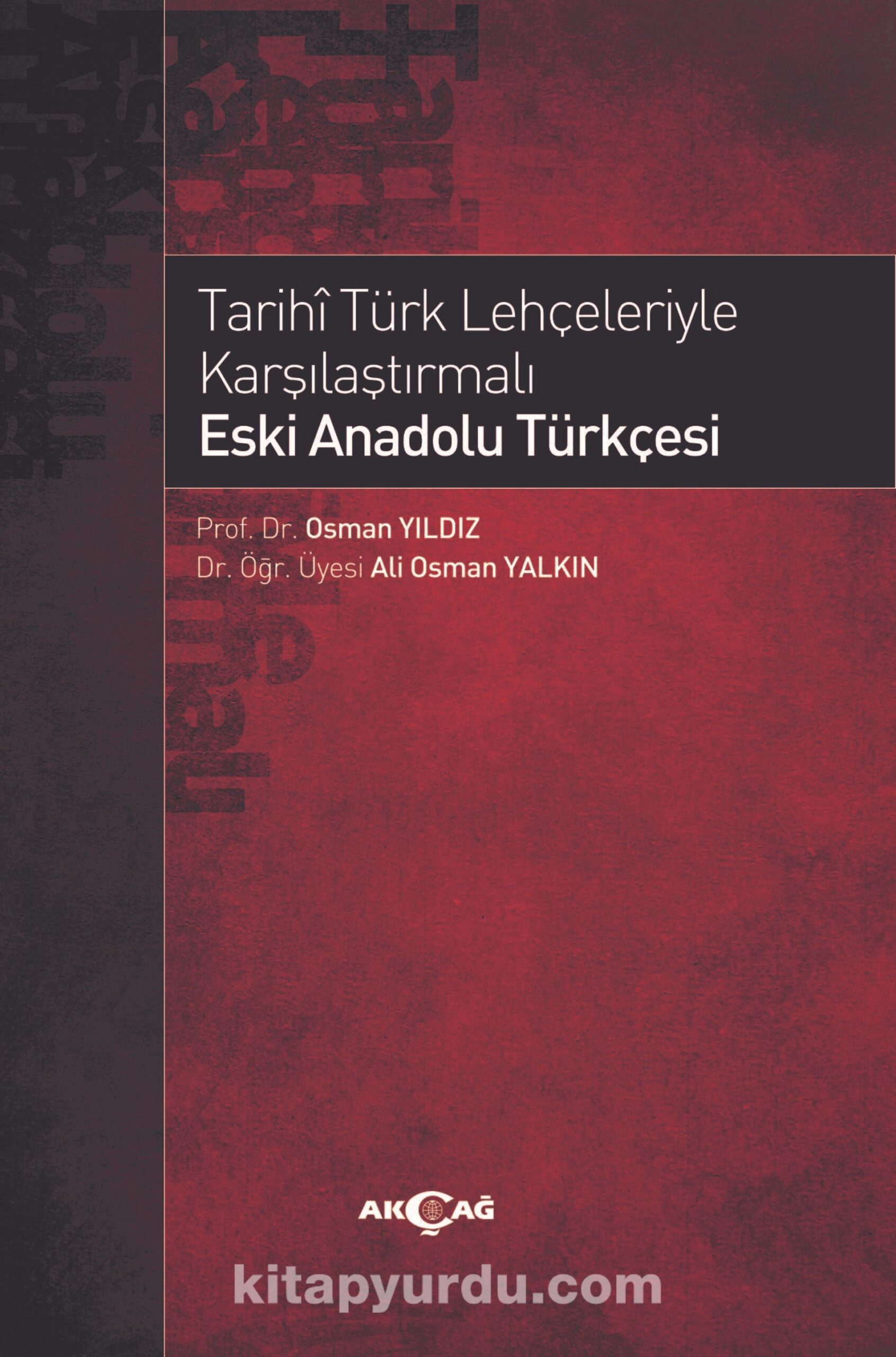 Tarihi Türk Lehçeleriyle Karşılaştırmalı Eski Anadolu Türkçesi