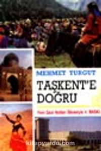 Taşkent'e Doğru