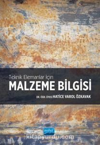 Teknik Elemanlar İçin Malzeme Bilgisi