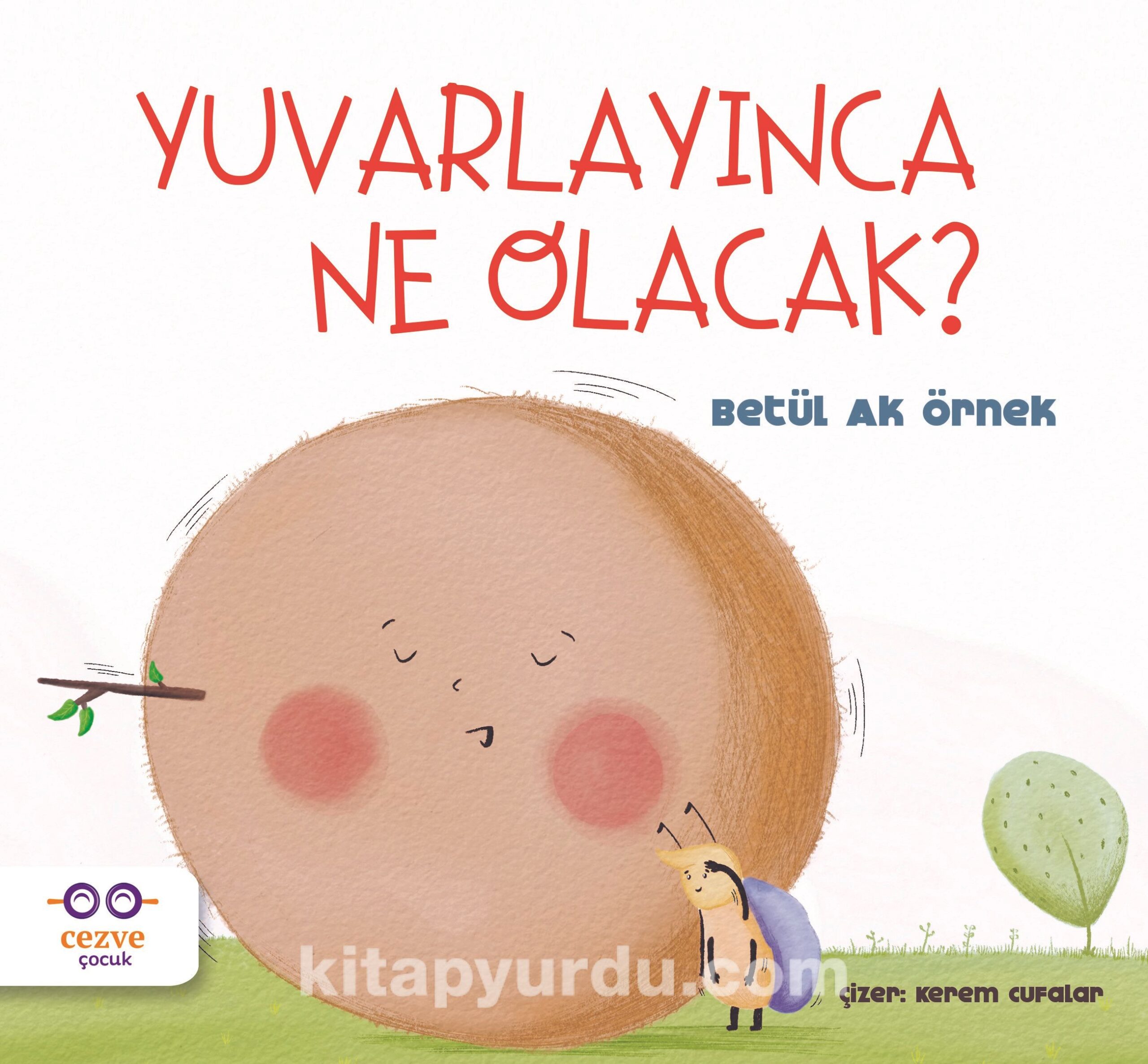 Yuvarlayınca Ne Olacak ?