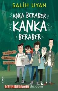 Anca Beraber Kanka Beraber / Akıl Almaz Maceralar