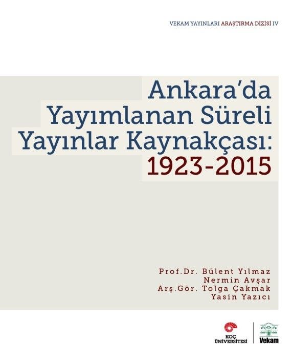 Ankara’da Yayımlanan Süreli Yayınlar Kaynakçası: 1923-2015