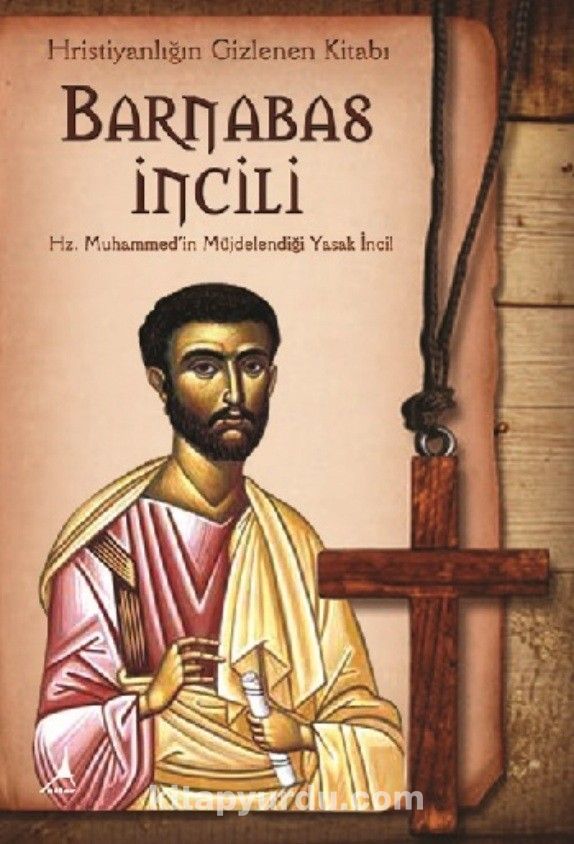 Barnabas İncili & Hz. Muhammedin Müjdelendiği Yasak İncil