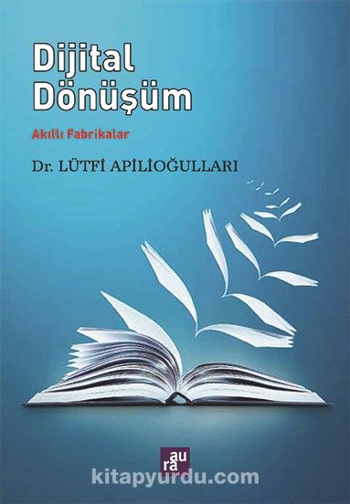 Dijital Dönüşüm & Akıllı Fabrikalar