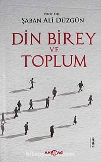 Din Birey ve Toplum (Ciltli)