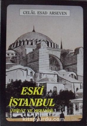 Eski İstanbul (Abidat ve Mebanisi)