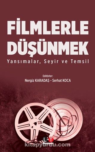 Filmlerle Düşünmek & Yansımalar, Seyir ve Temsil