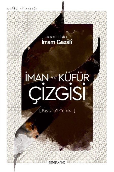 İman ve Küfür Çizgisi (Faysalü’t Tefrika)