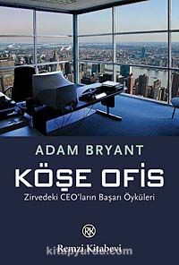 Köşe Ofis & Zirvedeki CEO'ların Başarı Öyküleri