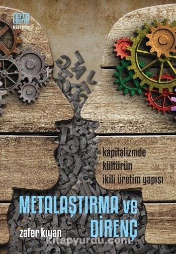 Metalaştırma ve Direnç