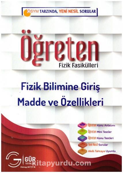 Öğreten Fizik Fasikülleri / Fizik Bilimine Giriş Madde ve Özellikleri