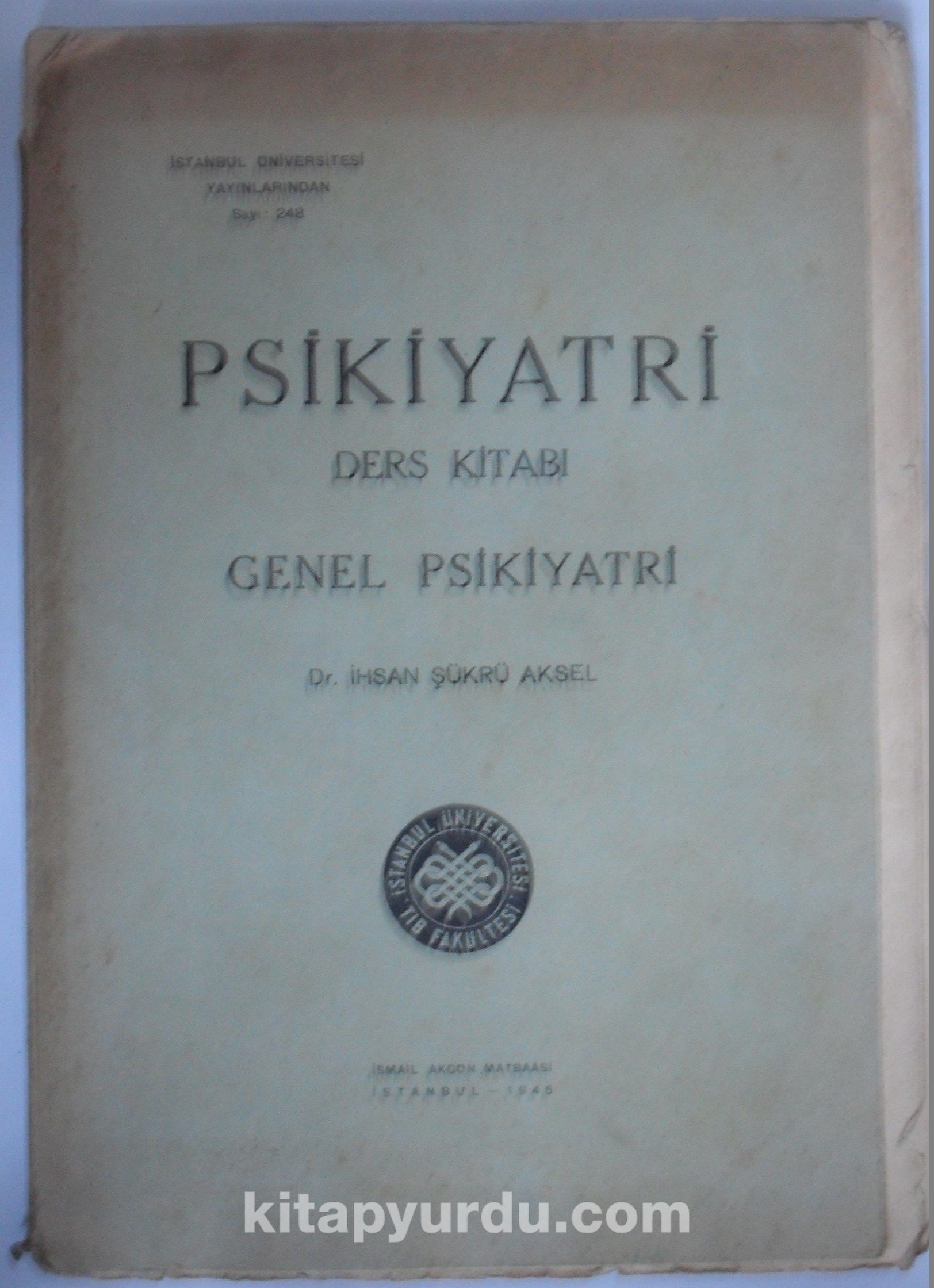 Psikiyatri Ders Kitabı / Genel Psikiyatri Kod: 11-C-31