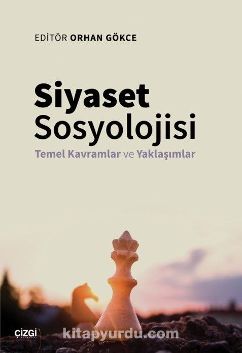 Siyaset Sosyolojisi & Temel Kavramlar ve Yaklaşımlar