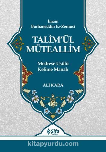 Talim'ül Müteallim & Medrese Usulü Kelime Manalı