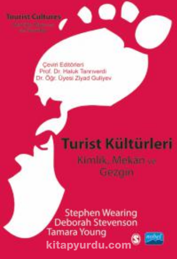 Turist Kültürleri - Kimlik, Mekan ve Gezgin