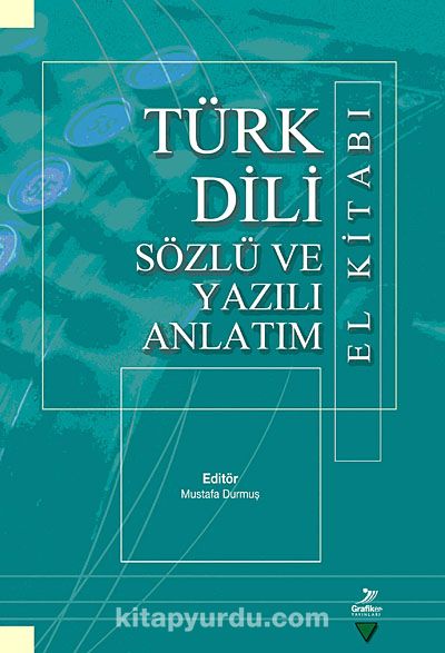 Türk Dili Sözlü ve Yazılı Anlatım El Kitabı