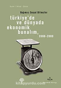 Türkiye'de ve Dünyada Ekonomik Bunalım 2008-2009 & Bağımsız Sosyal Bilimciler