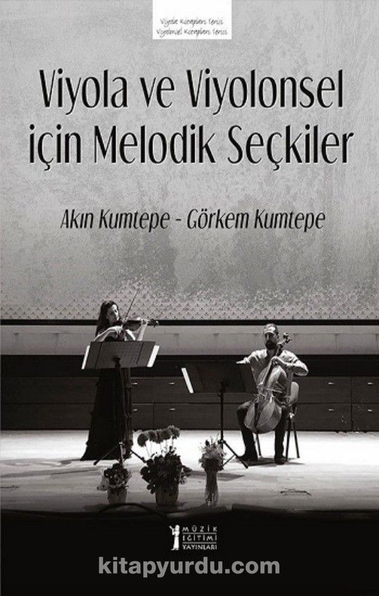 Viyola ve Viyolonsel İçin Melodik Seçkiler