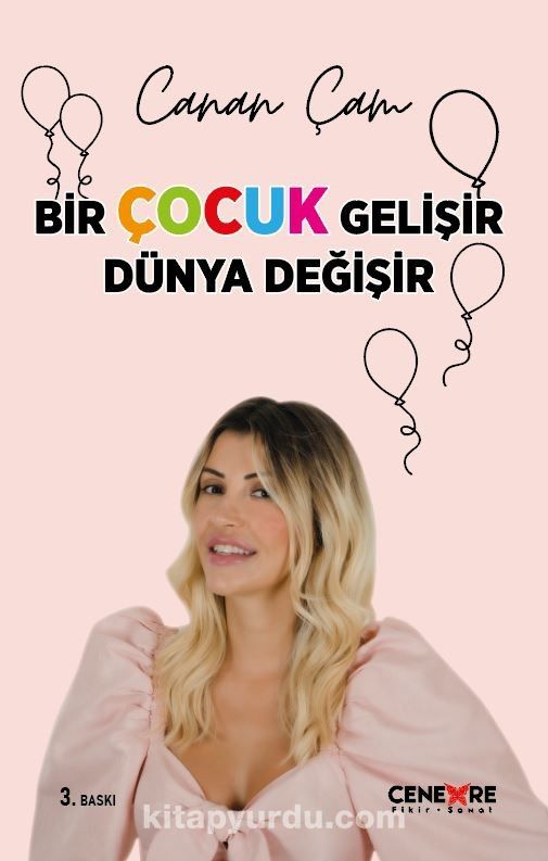 Bir Çocuk Gelişir Dünya Değişir