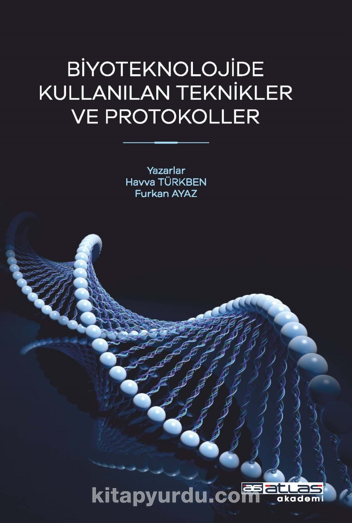 Biyoteknoloji'de Kullanılan Teknikler Ve Protokoller