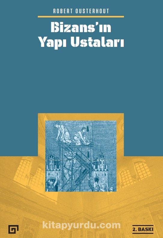 Bizans’ın Yapı Ustaları