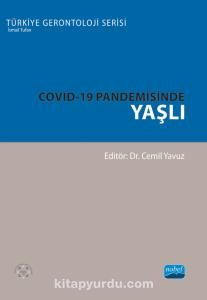 COVID-19 Pandemisinde Yaşlı