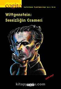 Cogito / Sayı 33 Wittgenstein: Sessizliğin Grameri ÖZEL SAYI