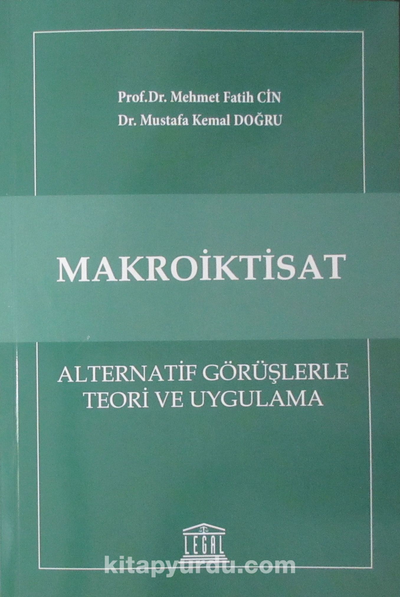 Makroiktisat & Alternatif Görüşlerle Teori ve Uygulama