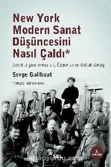 New York Modern Sanat Düşüncesini Nasıl Çaldı & Soyut Dışavurumculuk, Özgürlük ve Soğuk Savaş