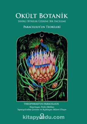 Okült Botanik & Sihirli Bitkiler Üzerine Bir İnceleme