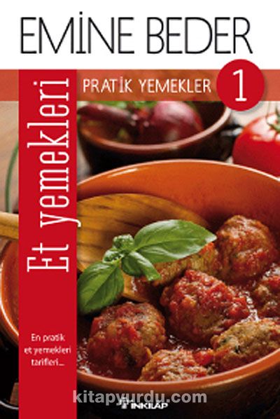 Pratik Yemekler 1 / Et Yemekleri