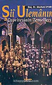 Şii Ulemanın Otoritesinin Temelleri