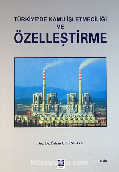 Türkiye'de Kamu İşletmeciliği ve Özelleştirme