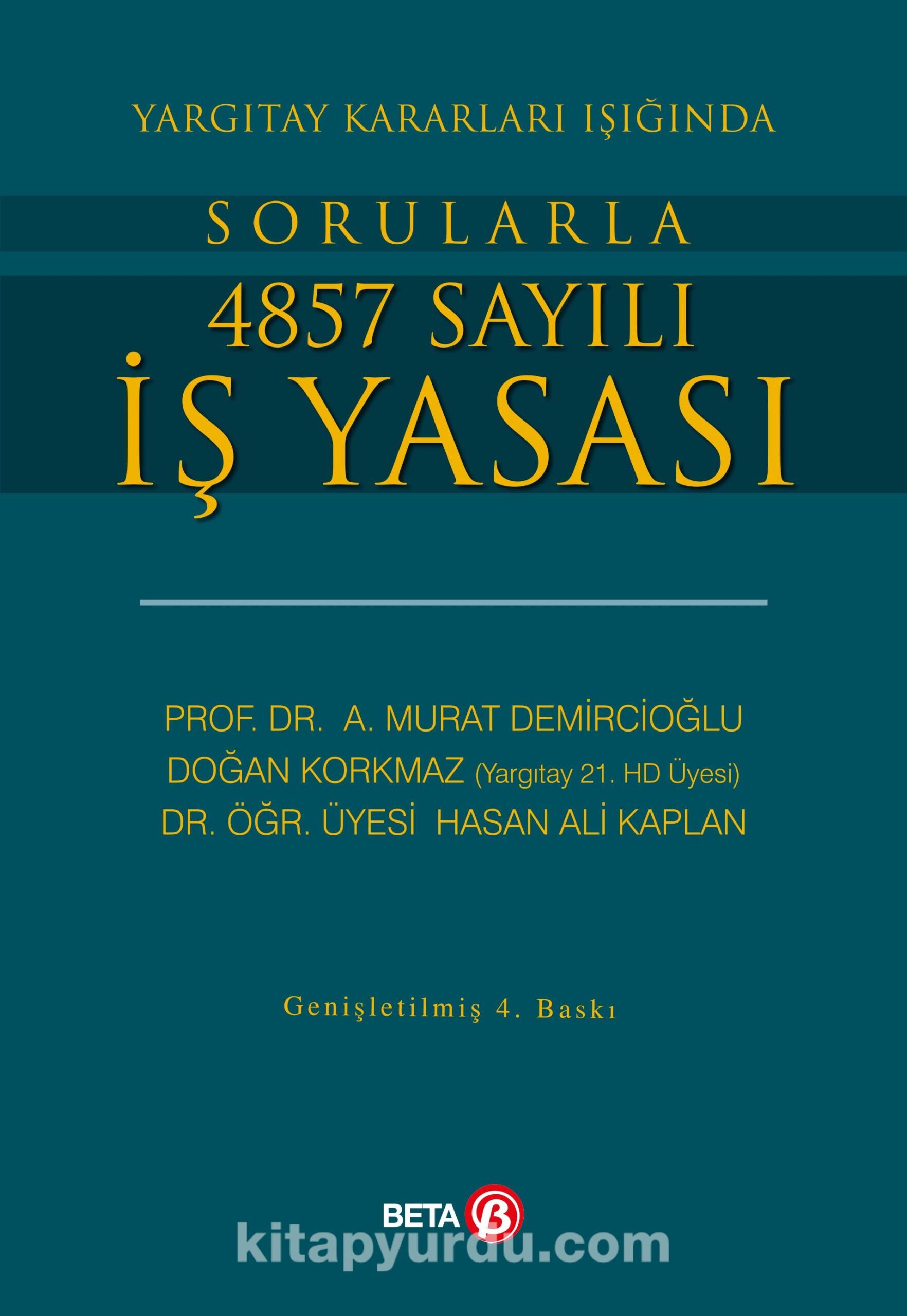 Yargıtay Kararları Işığında Sorularla 4857 Sayılı İş Yasası