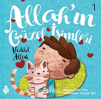 Allah'ın Güzel İsimleri 1: Vedud