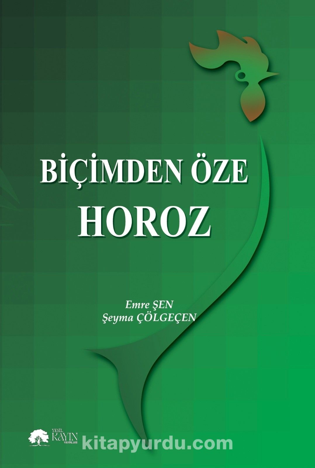 Biçimden Öze Horoz