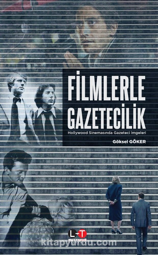 Filmlerle Gazetecilik & Hollywood Sinemasında Gazeteci İmgeleri