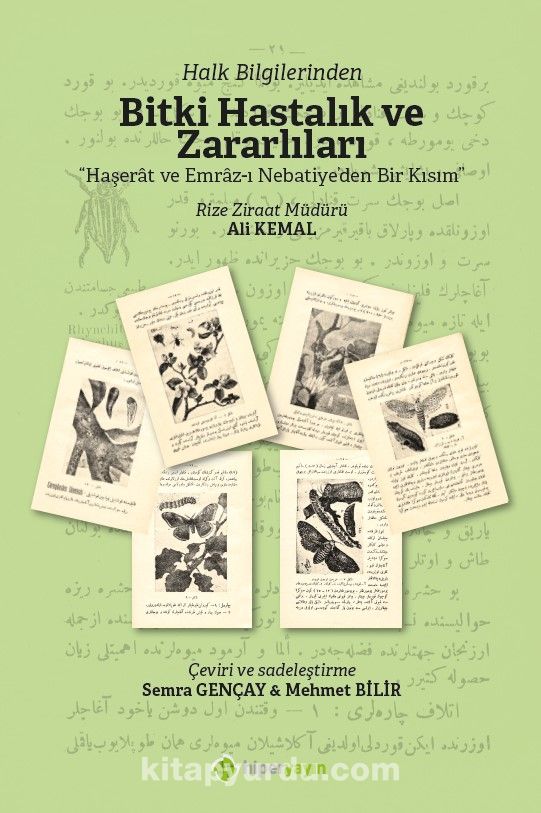 Halk Bilginlerinden Bitki Hastalık ve Zararlıları “Haşerat ve Emraz-ı Nebatiye’den Bir Kısım”