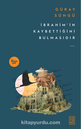 İbrahim'in Kaybettiğini Bulmasıdır