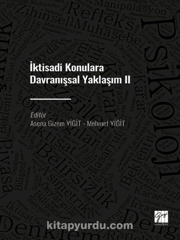 İktisadi Konulara Davranışsal Yaklaşım II