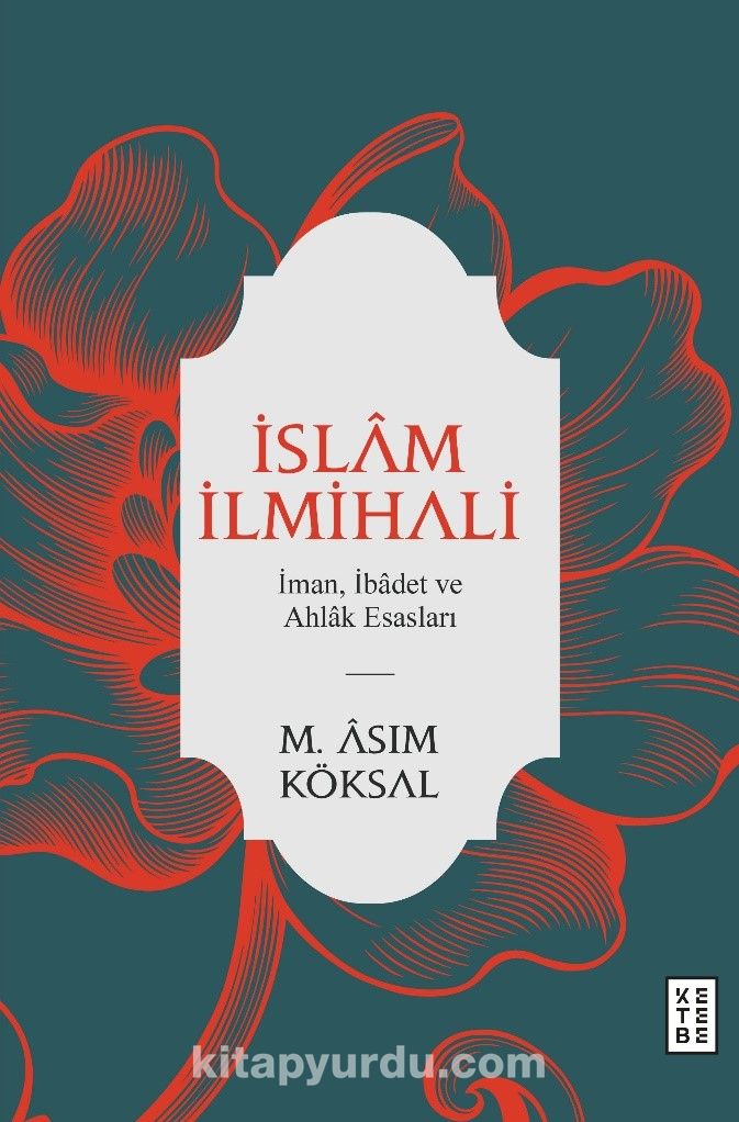 İslam İlmihali & İman, İbadet ve Ahlak Esasları