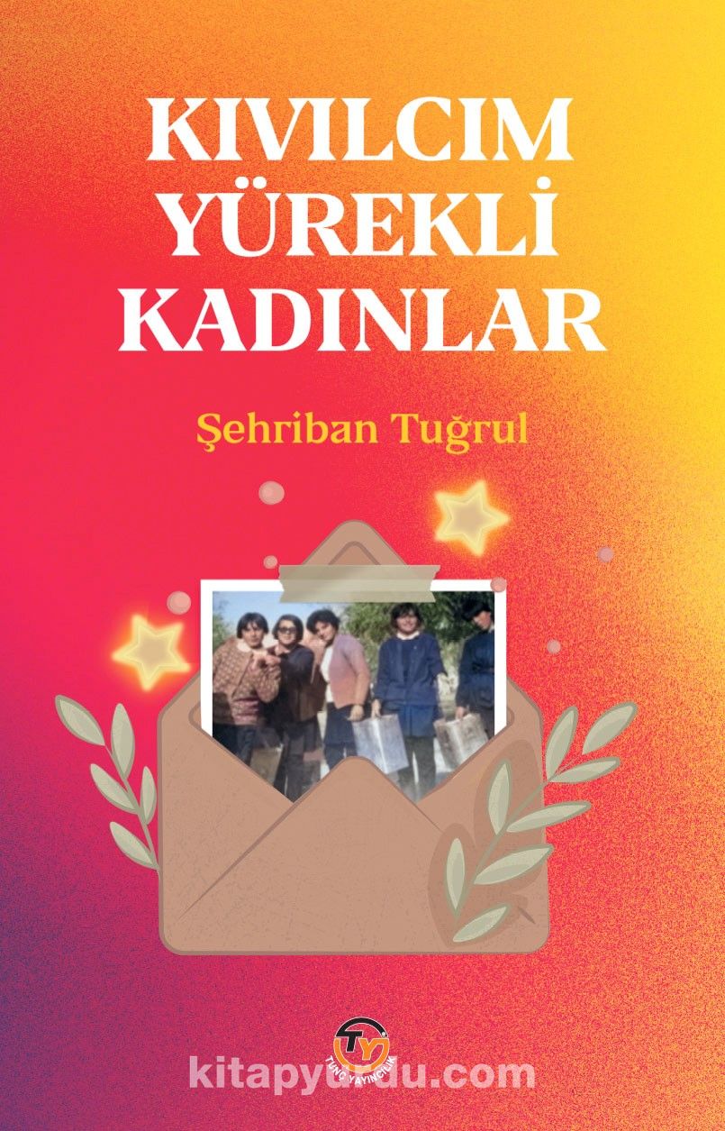 Kıvılcım Yürekli Kadınlar