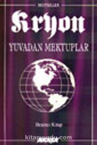 Kryon / Yuvadan Mektuplar / 5. Kitap