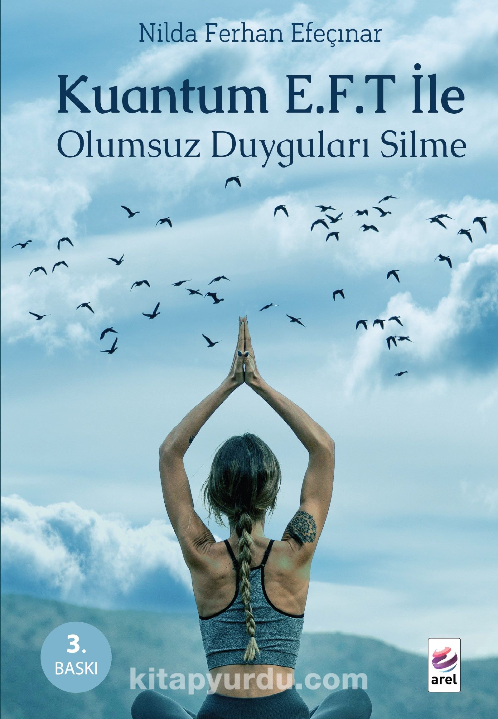 Kuantum E.F.T. ile Olumsuz Duyguları Silme