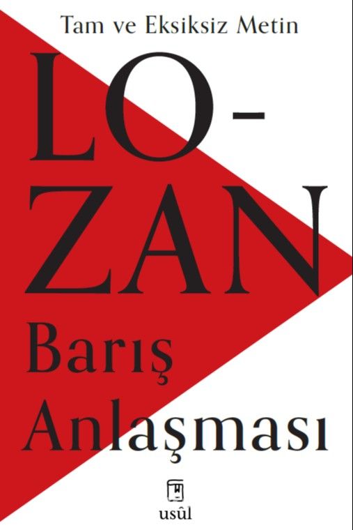 Lozan Barış Anlaşması & Tam ve Eksiksiz Metin